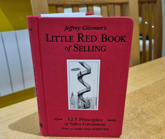 Jeffrey Gitomer- Little Red Book of Selling