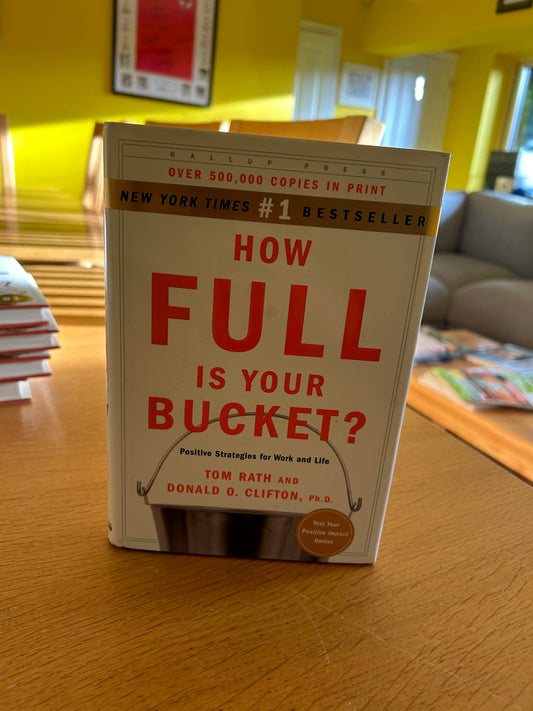 How Full Is Your Bucket - Tom Rath