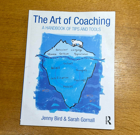 The Art Of Coaching - A Handbook Of Tips And Tools