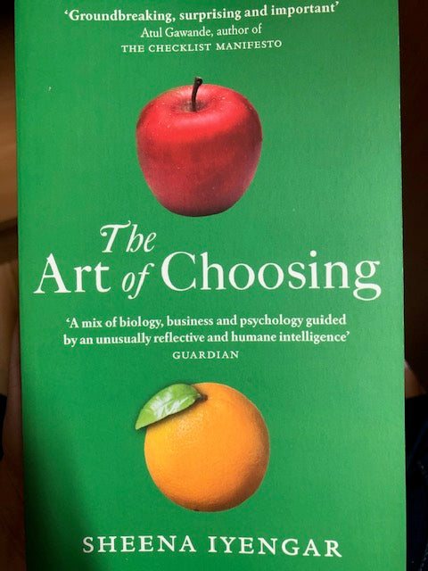 The Art of Choosing by Sheena Iyengar