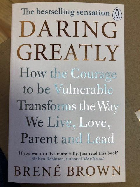 Daring Greatly by Brene Brown