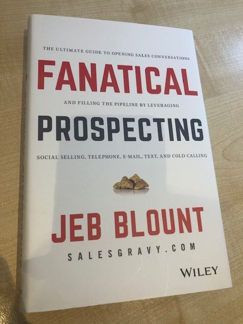 Fanatical Prospecting by Jeb Blount