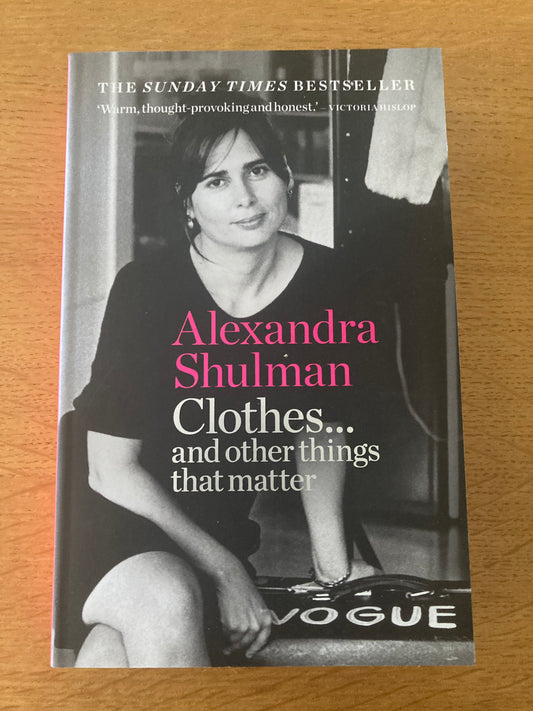 Alexandra Shulman Clothes...and other things that matter